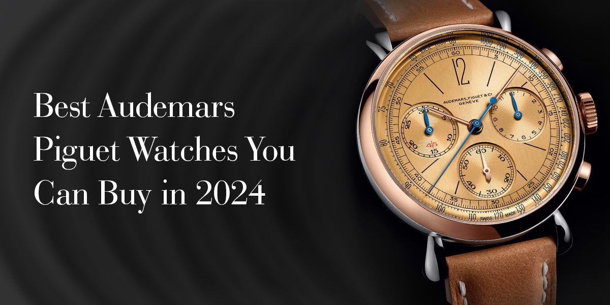 Audemars Piguet Info: Best Models and Prices for 2024 in France